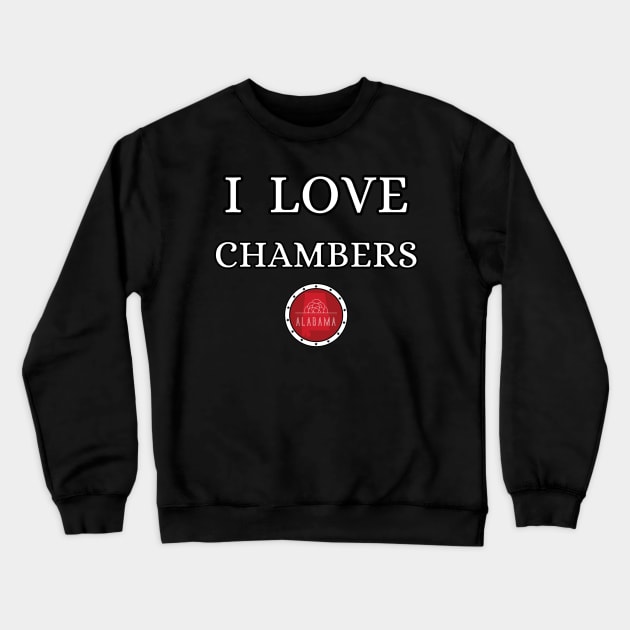 I LOVE CHAMBERS | Alabam county United state of america Crewneck Sweatshirt by euror-design